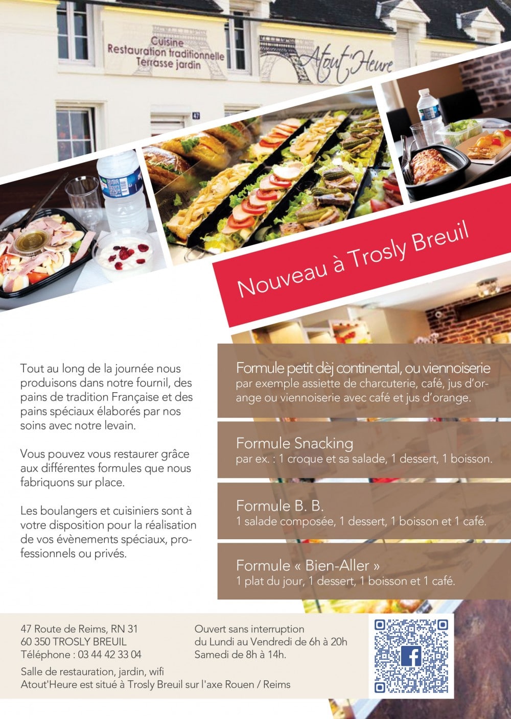 RECTO Flyer atoutheure format A5 Atout'Heure est une boulangerie artisanale au concepteur novateur pour la région, elle est ouverte sans interruption de 6h00 à 20h00 du lundi au vendredi, elle est située à Trosly Breuil (entre Compiègne et Soissons).