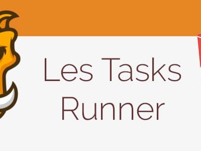 Les Task Runner, l’incontournable du développeur front