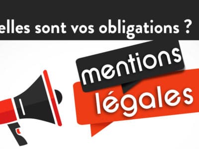 Mentions légales et site internet : quelles sont vos obligations et comment les rédiger ?