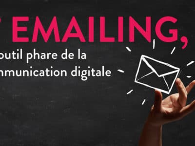 L’emailing, un outil phare de la communication digitale