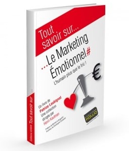Couverture du livre Tout savoir sur le marketing émotionnel de Patrice Laubignat couverture livre le marketing émotionnel livre p laubignat