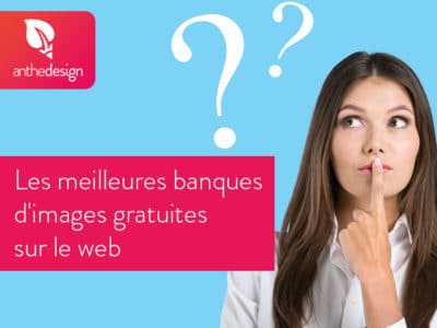 Les meilleures banques d’images gratuites sur le web