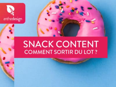 Snacking Content : Comment sortir du lot avec des contenus courts ?