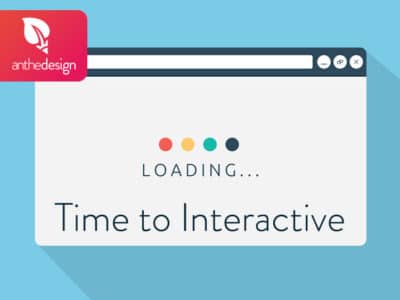 Time to Interactive : Qu’est-ce que le délai avant interactivité ?