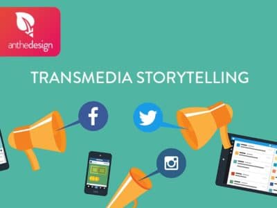 Transmédia storytelling : Pourquoi intégrer une campagne de communication transmédia à votre stratégie marketing ?