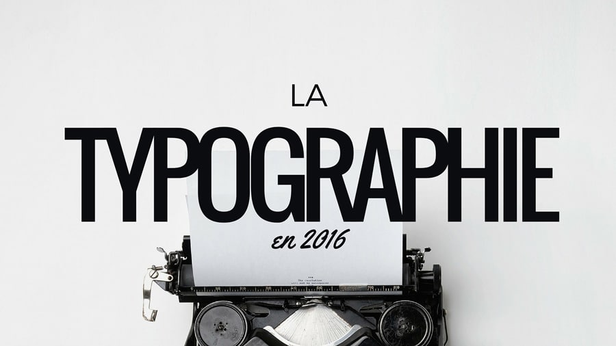 La typographie en 2016