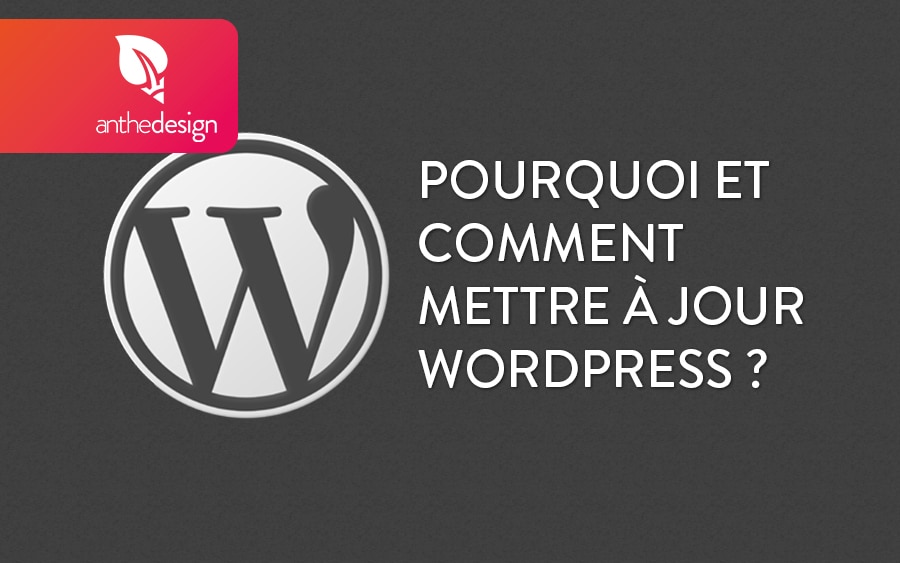 Pourquoi et comment mettre à jour Wordpress